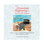 Miraculous Happenings in the Year of the Elephant